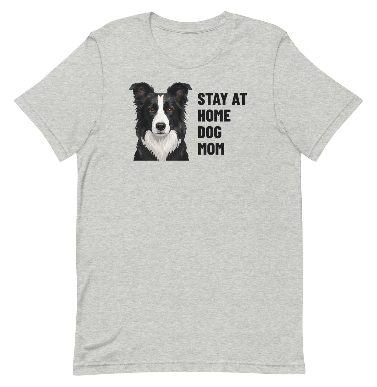 Stay At Home Dog Mom Custom Pet T-Shirt (Athletic Heather), Oreo the Border Collie: front view. [ks Colour=Athletic Heather; kind=product]