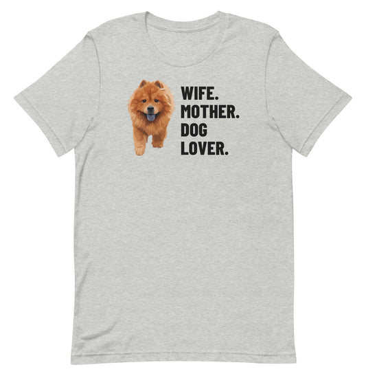 Wife. Mother. Dog Lover. Custom Pet T-Shirt (Athletic Heather), Simba the Chow Chow: front view. [ks Colour=Athletic Heather; kind=product]