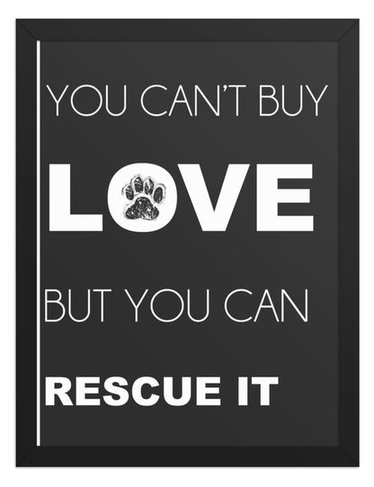 You Can't Buy Love Quote Sign (Charcoal / Black Frame): front view. [ks Background=Charcoal; Style=Black Frame; kind=product]