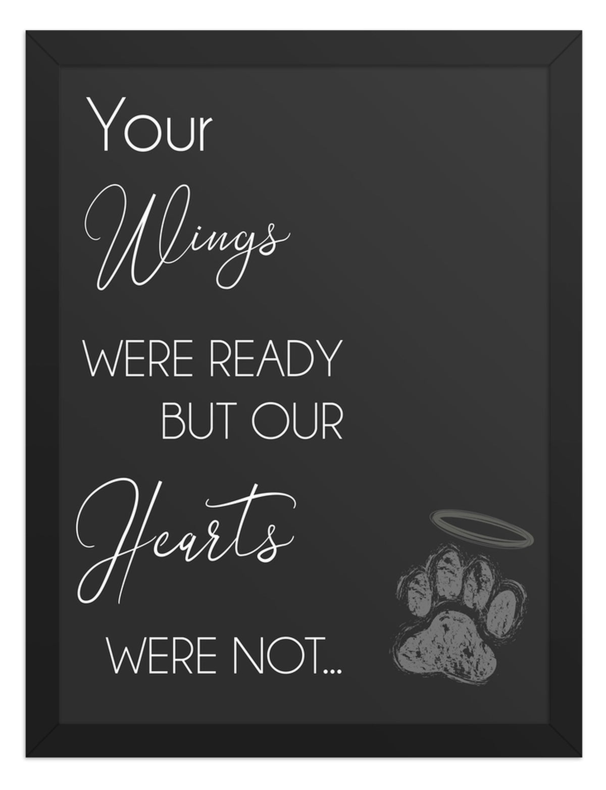 Your Wings Were Ready Quote Sign (Charcoal / Black Frame): front view. [ks Background=Charcoal; Style=Black Frame; kind=product]