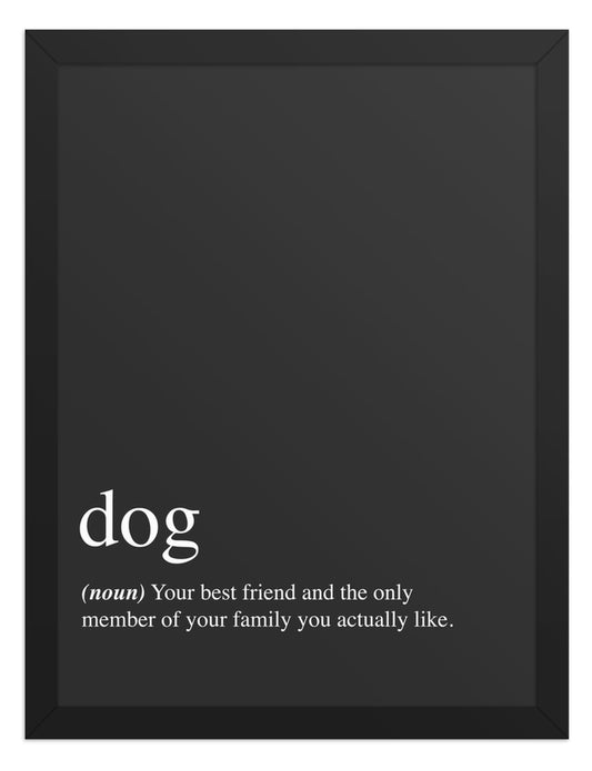 Dog: Your Best Friend Quote Sign (Charcoal / Black Frame): front view. [ks Background=Charcoal; Style=Black Frame; kind=product]