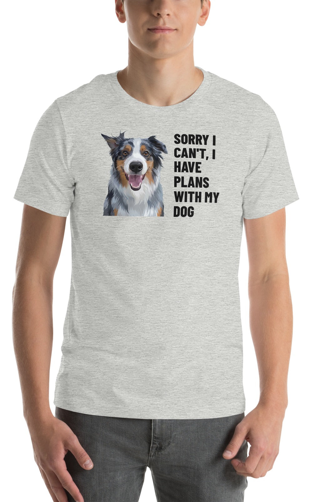 Sorry I Can't, I Have Plans With My Dog Custom Pet T-Shirt (Athletic Heather), Storm the Australian Shepherd: worn by a model. [ks Colour=Athletic Heather; kind=product]