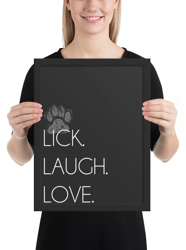 Lick. Love. Laugh. Quote Sign (Charcoal / Black Frame): held up to show its size. [ks Background=Charcoal; Style=Black Frame; kind=product]