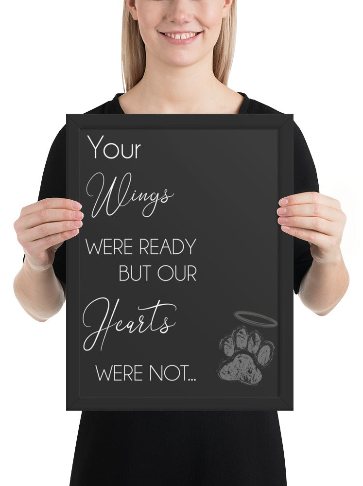 Your Wings Were Ready Quote Sign (Charcoal / Black Frame): held up to show its size. [ks Background=Charcoal; Style=Black Frame; kind=product]