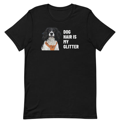 Dog Hair Is My Glitter Custom Pet T-Shirt (Black), Roscoe the English Springer Spaniel: front view. [ks Colour=Black; kind=product]