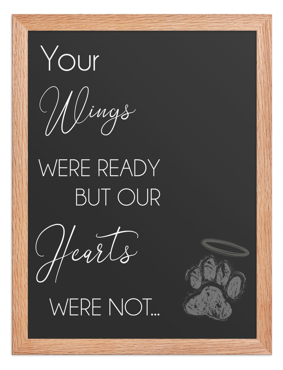 Your Wings Were Ready Quote Sign (Charcoal / Oak Frame): front view. [ks Background=Charcoal; Style=Oak Frame; kind=product]