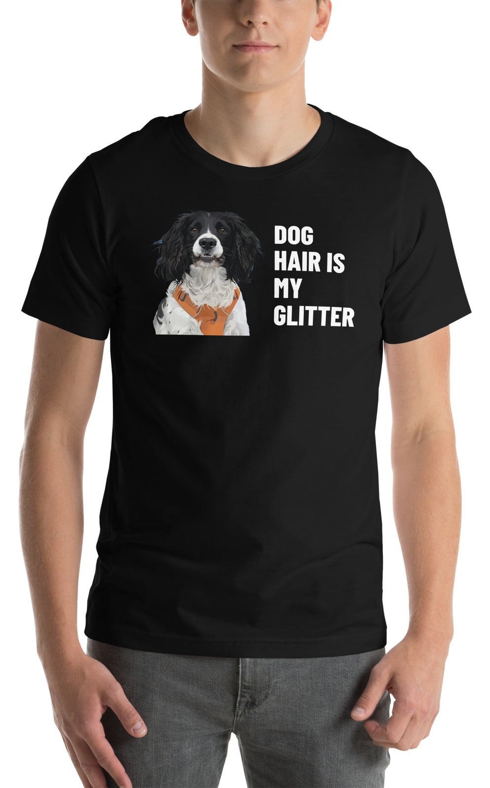Dog Hair Is My Glitter Custom Pet T-Shirt (Black), Roscoe the English Springer Spaniel: worn by a model. [ks Colour=Black; kind=product]