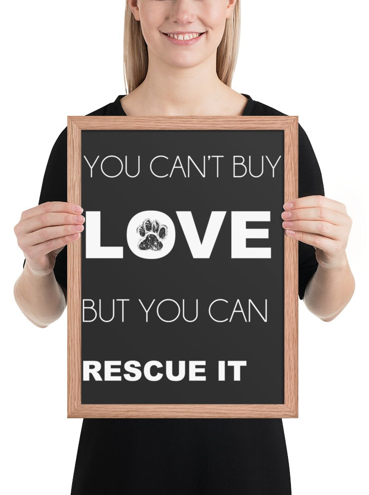 You Can't Buy Love Quote Sign (Charcoal / Oak Frame): held up to show its size. [ks Background=Charcoal; Style=Oak Frame; kind=product]