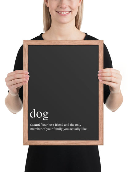 Dog: Your Best Friend Quote Sign (Charcoal / Oak Frame): held up to show its size. [ks Background=Charcoal; Style=Oak Frame; kind=product]