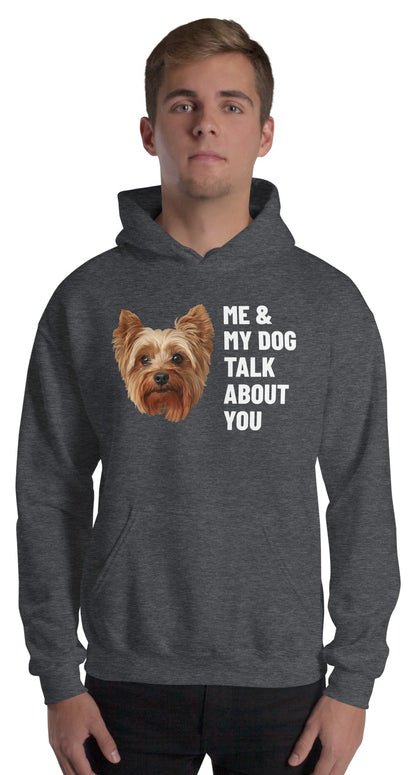 Me & My Dog Talk About You Custom Pet Hoodie (Dark Heather), Gizmo the Yorkshire Terrier: worn by a model. [ks Colour=Dark Heather; kind=product]