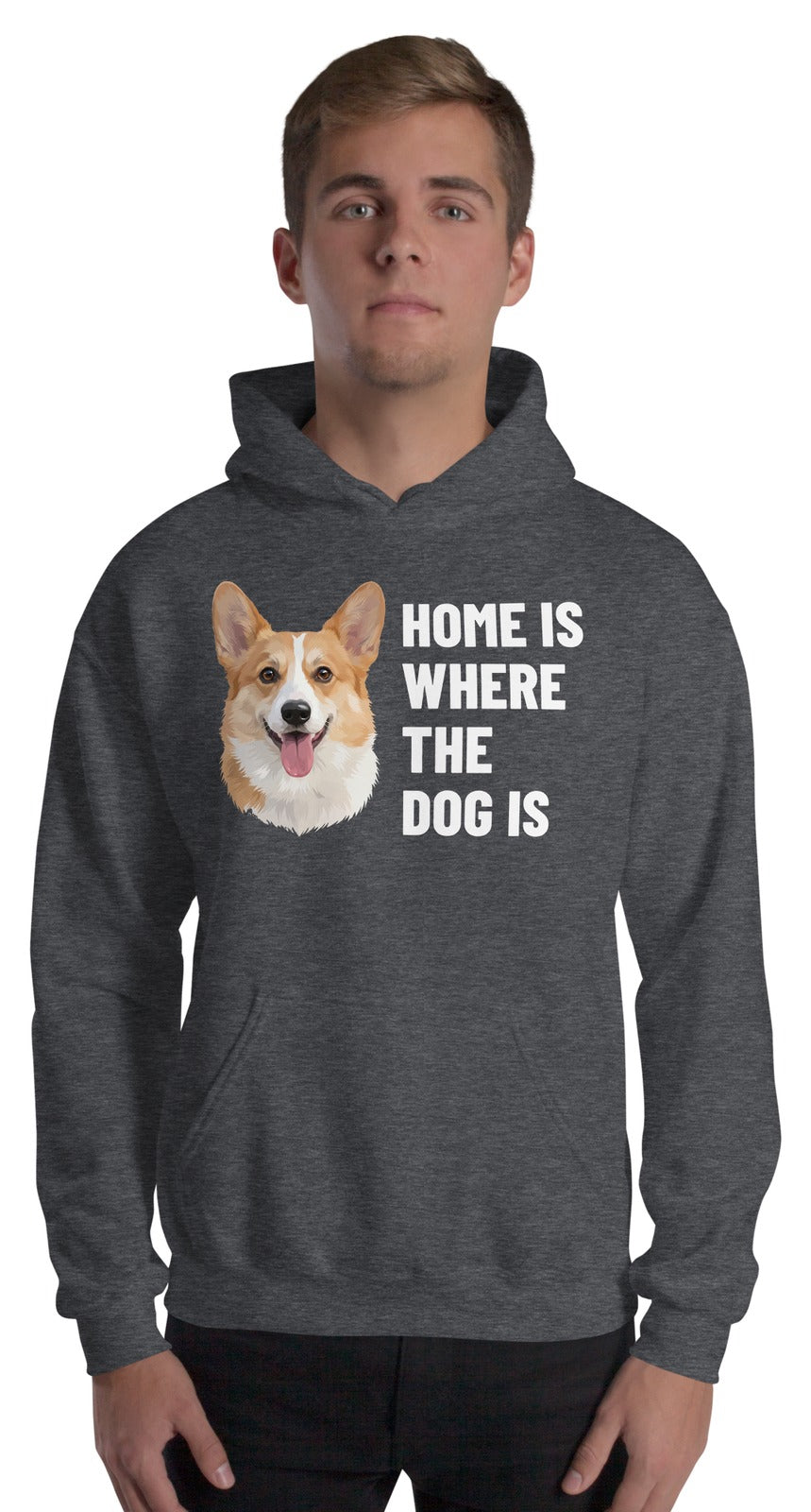 Home Is Where The Dog Is Custom Pet Hoodie (Dark Heather), Bailey the Pembroke Welsh Corgi: worn by a model. [ks Colour=Dark Heather; kind=product]