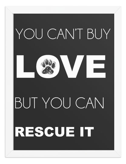 You Can't Buy Love Quote Sign (Charcoal / White Frame): front view. [ks Background=Charcoal; Style=White Frame; kind=product]