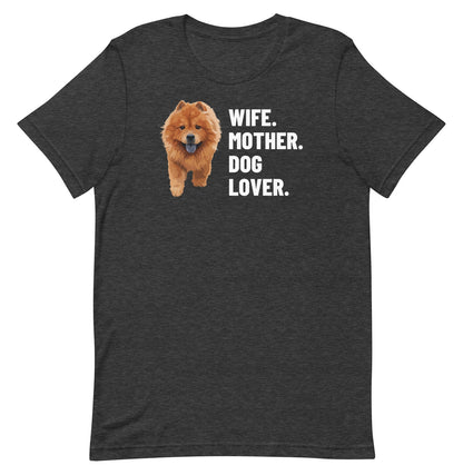 Wife. Mother. Dog Lover. Custom Pet T-Shirt (Dark Grey Heather), Simba the Chow Chow: front view. [ks Colour=Dark Grey Heather; kind=product]