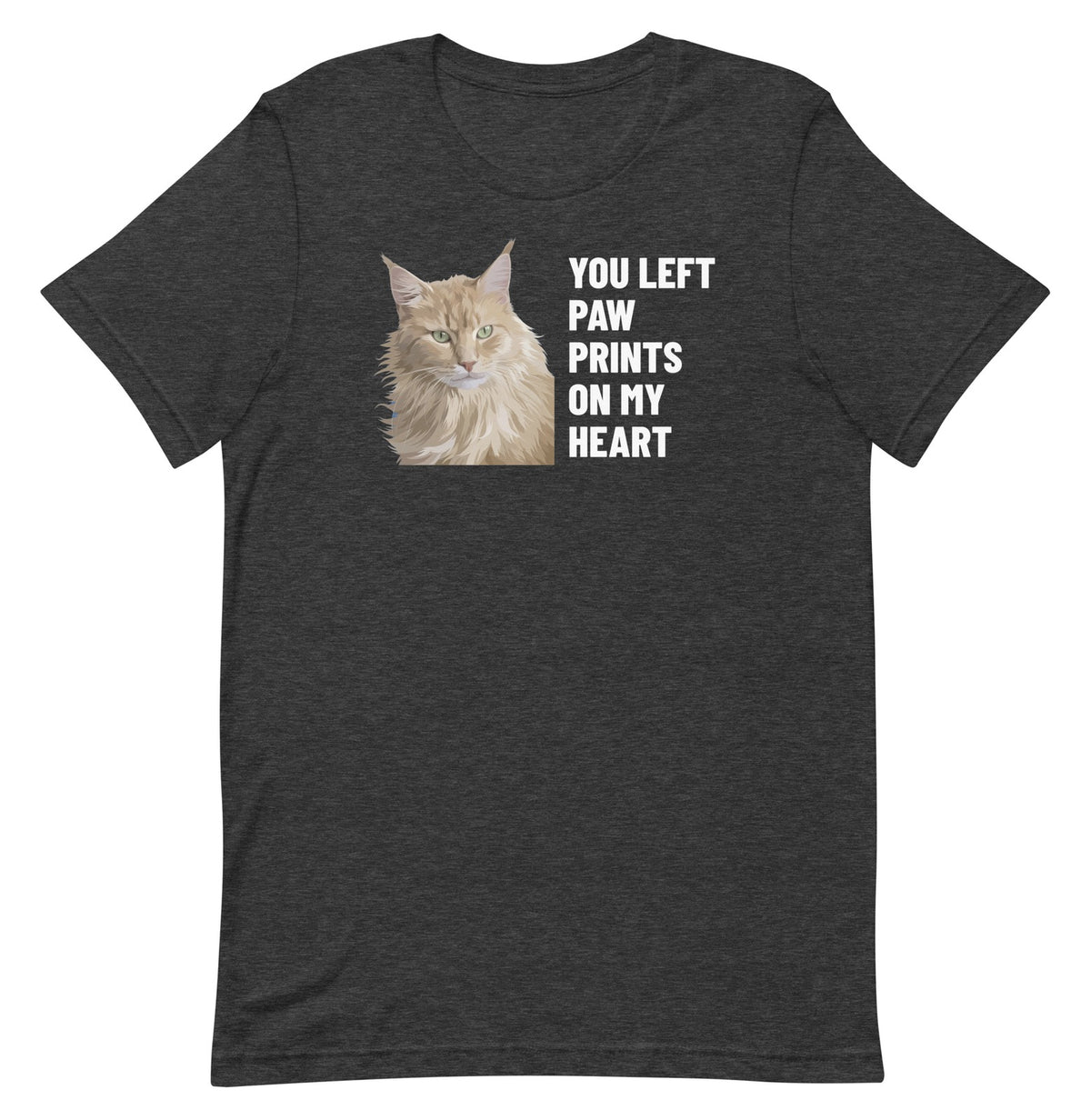 You Left Paw Prints On My Heart Custom Pet T-Shirt (Dark Grey Heather), Caramel the Maine Coon cat: front view. [ks Colour=Dark Grey Heather; kind=product]