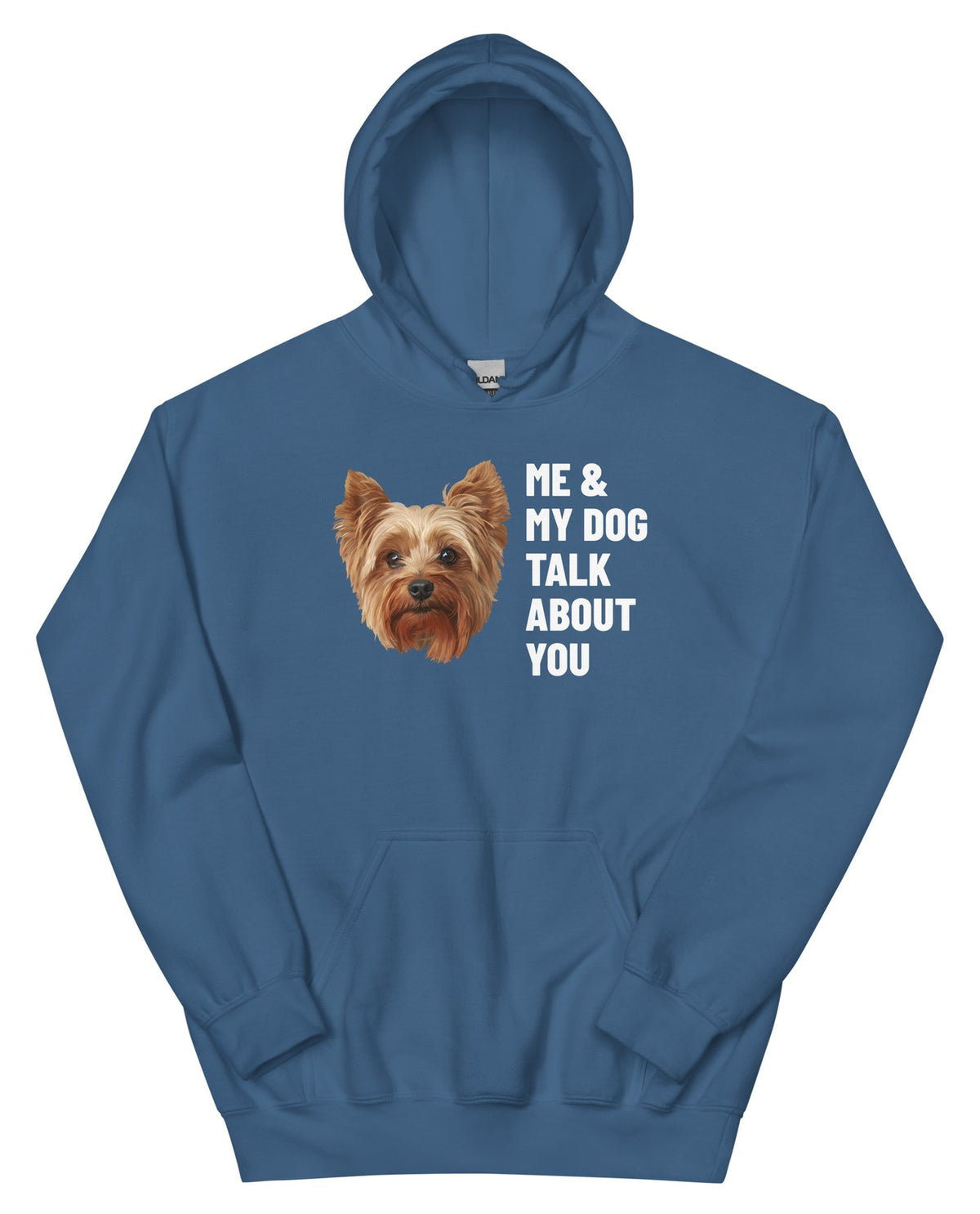 Me & My Dog Talk About You Custom Pet Hoodie (Indigo Blue), Gizmo the Yorkshire Terrier: front view. [ks Colour=Indigo Blue; kind=product]