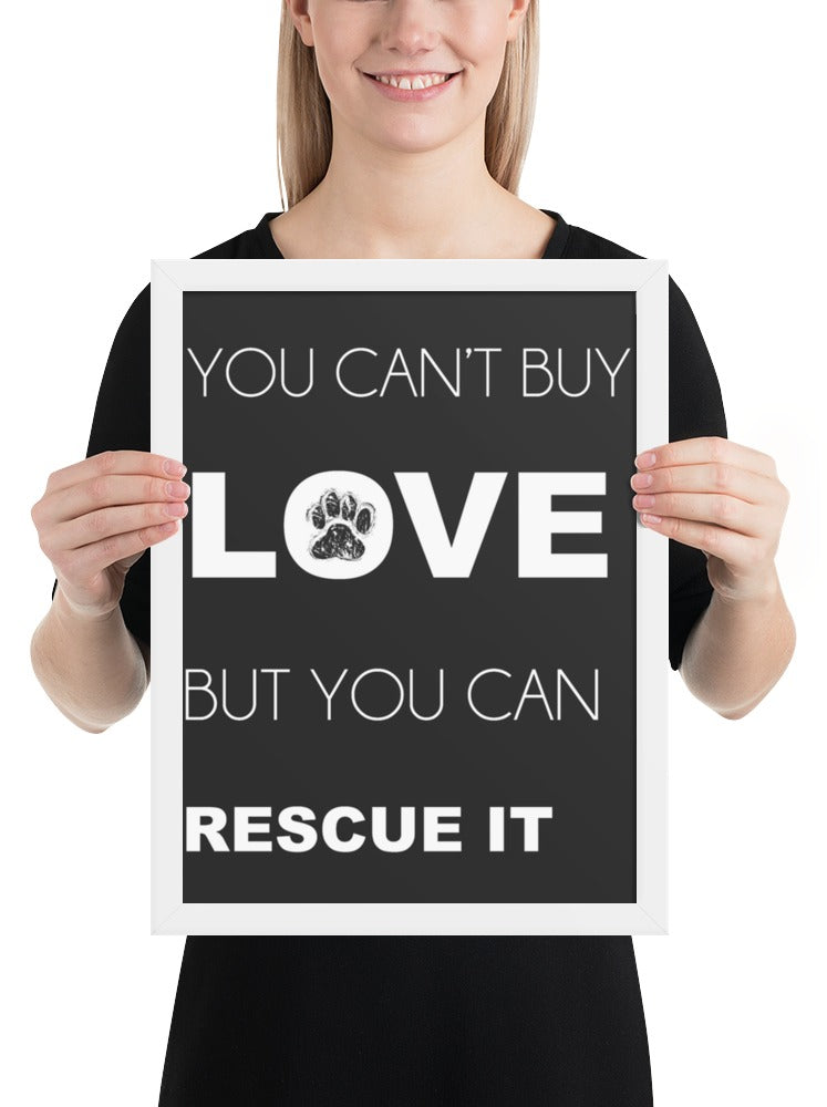You Can't Buy Love Quote Sign (Charcoal / White Frame): held up to show its size. [ks Background=Charcoal; Style=White Frame; kind=product]