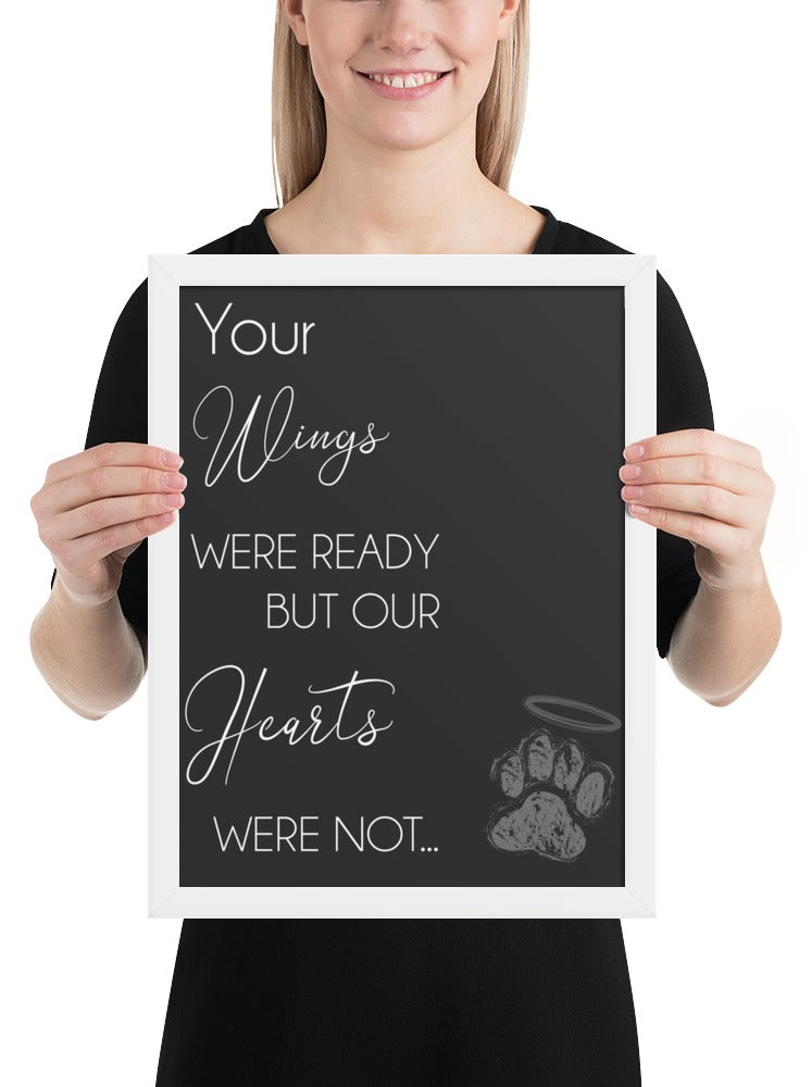 Your Wings Were Ready Quote Sign (Charcoal / White Frame): held up to show its size. [ks Background=Charcoal; Style=White Frame; kind=product]