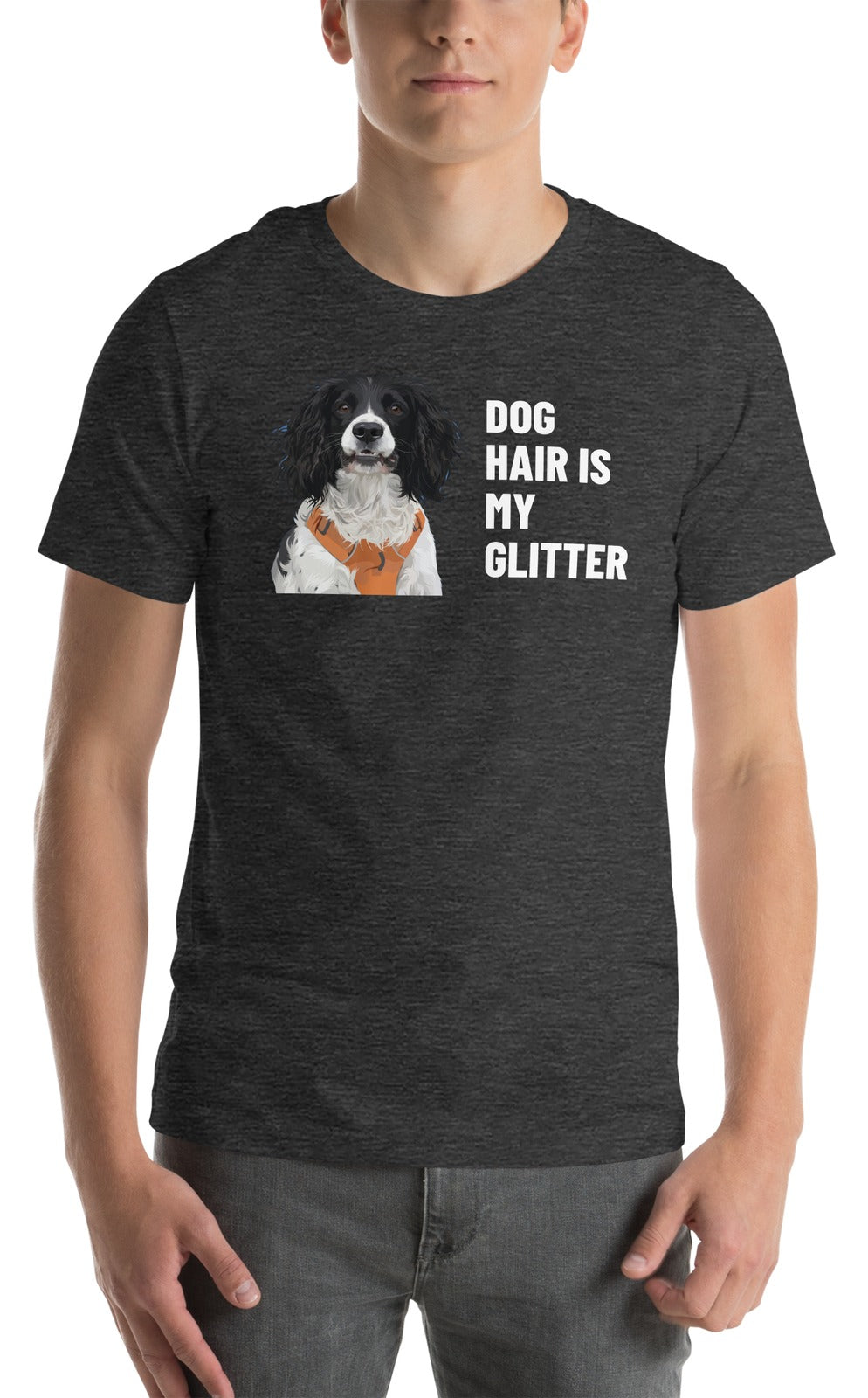 Dog Hair Is My Glitter Custom Pet T-Shirt (Dark Grey Heather), Roscoe the English Springer Spaniel: worn by a model. [ks Colour=Dark Grey Heather; kind=product]