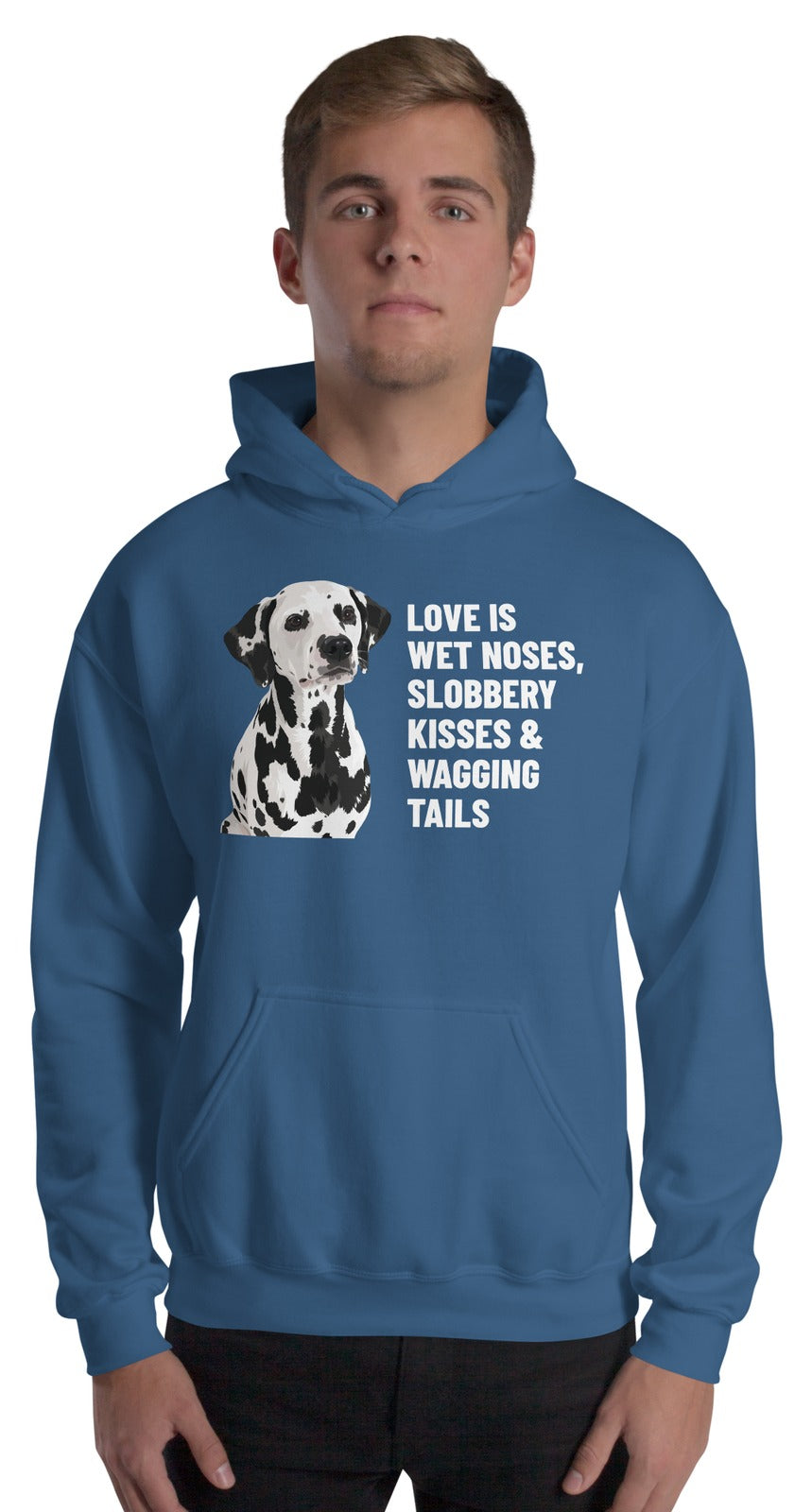 Love Is Wet Noses, Slobbery Kisses & Wagging Tails Custom Pet Hoodie (Indigo Blue), Dotty the Dalmatian: worn by a model. [ks Colour=Indigo Blue; kind=product]