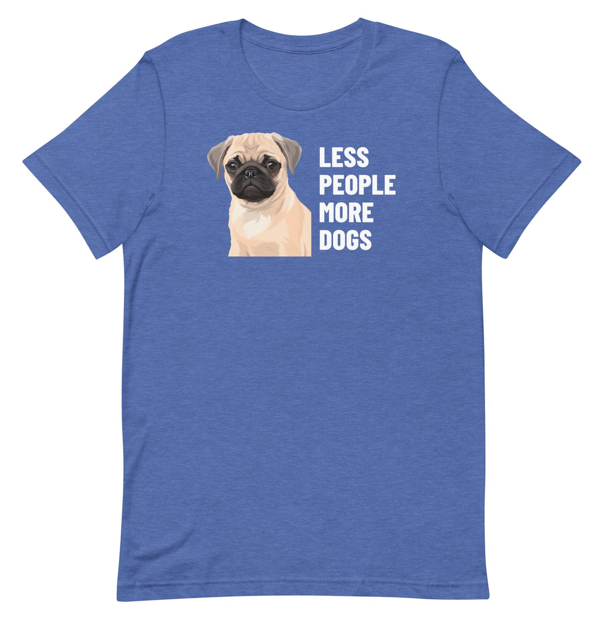 Less People More Dogs Custom Pet T-Shirt (Heather True Royal), Waffles the Pug: front view. [ks Colour=Heather True Royal; kind=product]