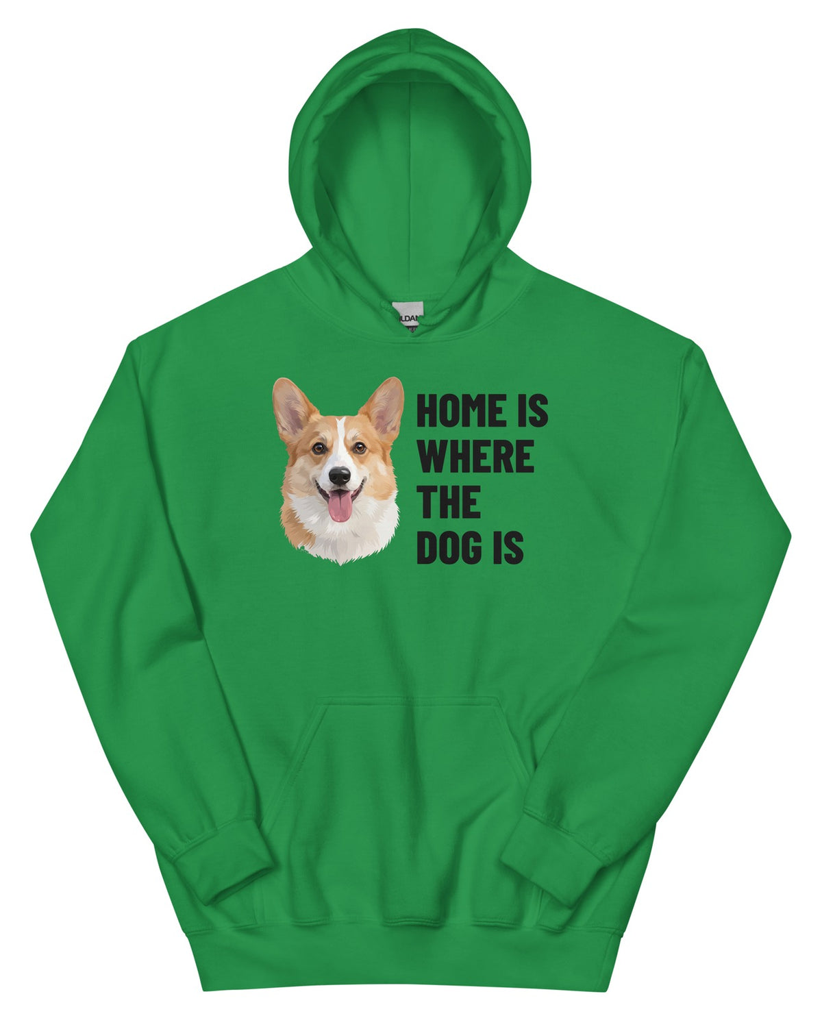 Home Is Where The Dog Is Custom Pet Hoodie (Irish Green), Bailey the Pembroke Welsh Corgi: front view. [ks Colour=Irish Green; kind=product]