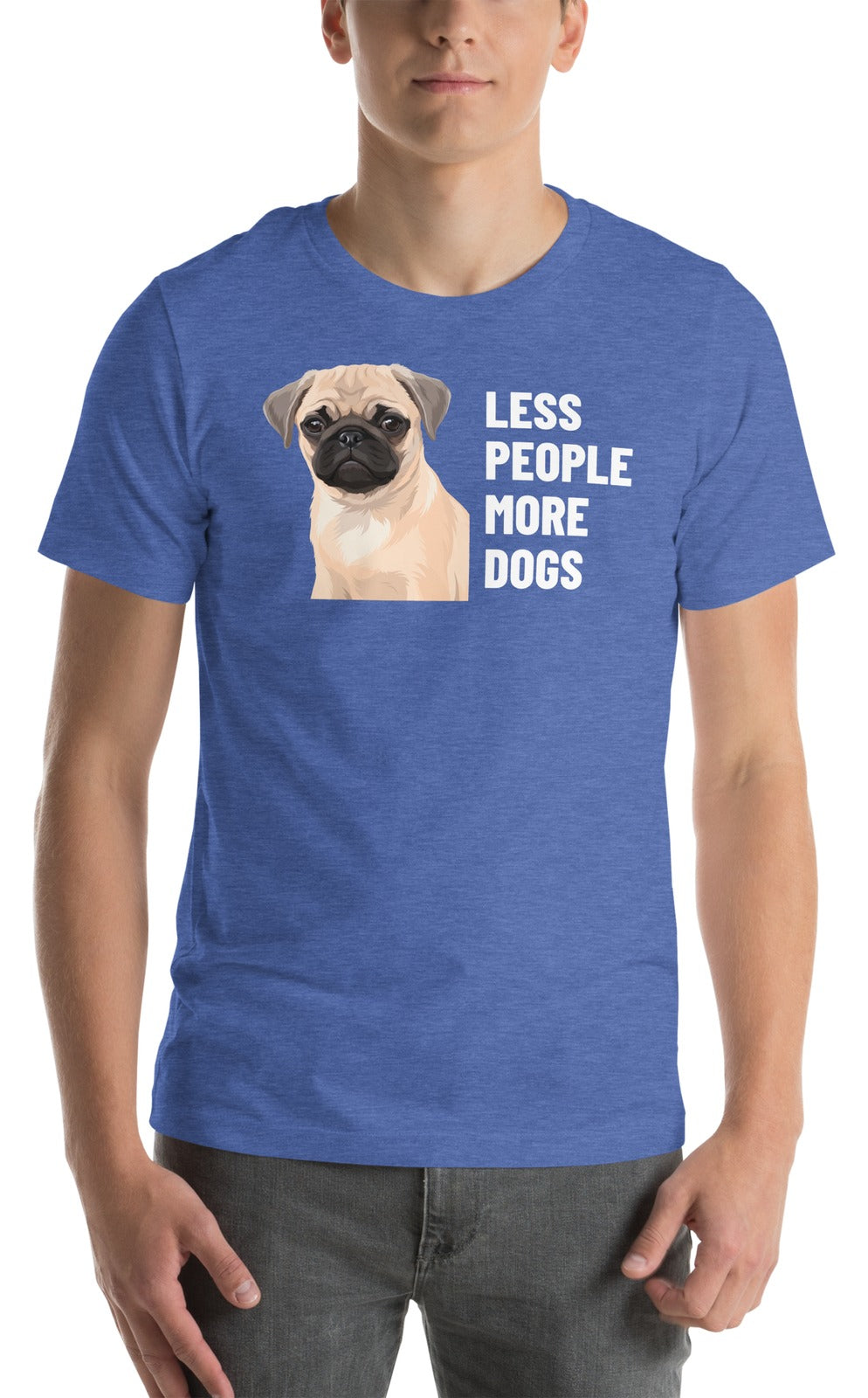 Less People More Dogs Custom Pet T-Shirt (Heather True Royal), Waffles the Pug: worn by a model. [ks Colour=Heather True Royal; kind=product]