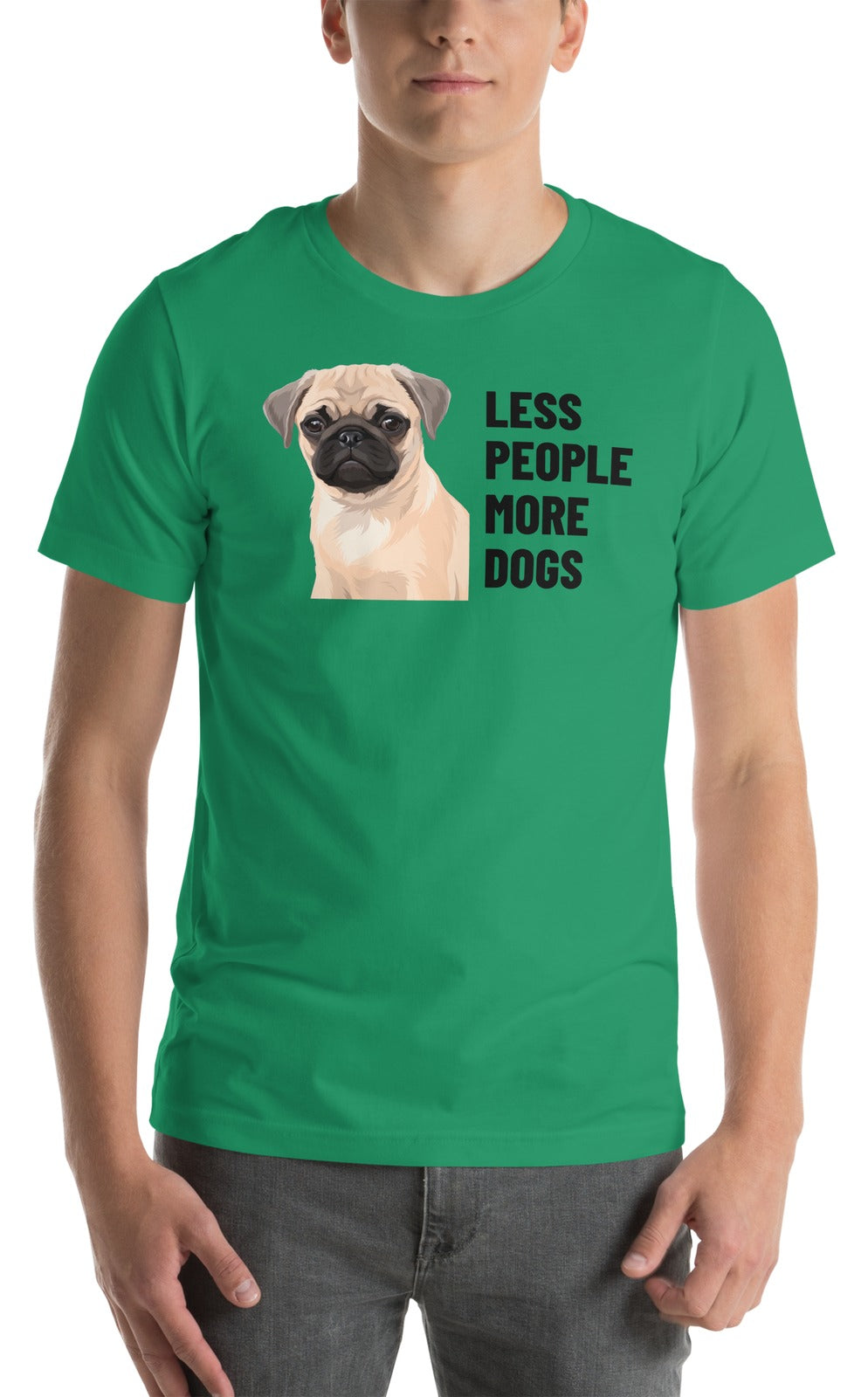 Less People More Dogs Custom Pet T-Shirt (Kelly), Waffles the Pug: worn by a model. [ks Colour=Kelly; kind=product]