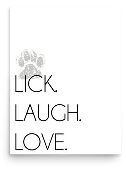 Lick. Love. Laugh. Quote Sign (White / Poster Only): front view. [ks Background=White; Style=Poster Only; kind=product]