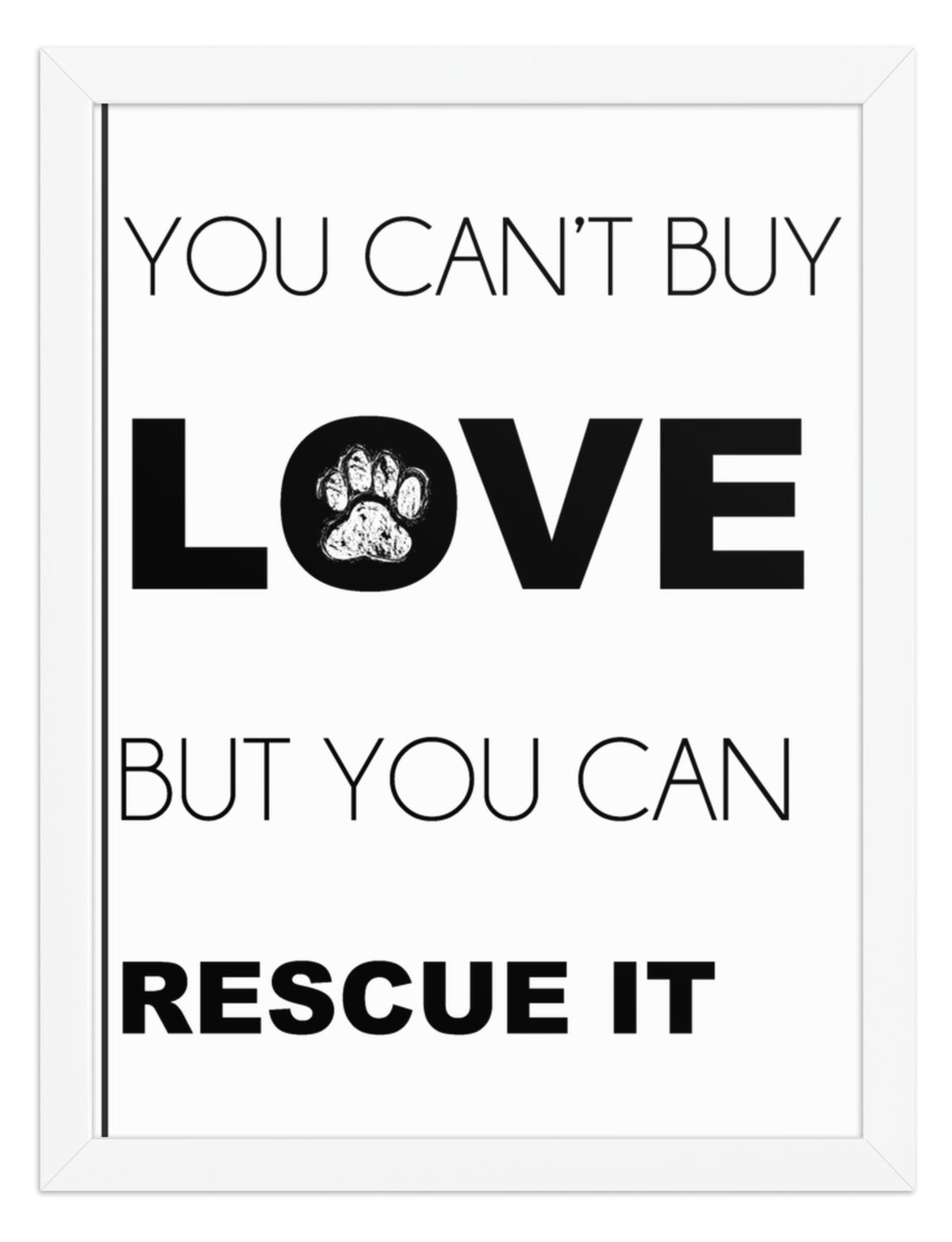 You Can't Buy Love Quote Sign (White / White Frame): front view. [ks Background=White; Style=White Frame; kind=product]