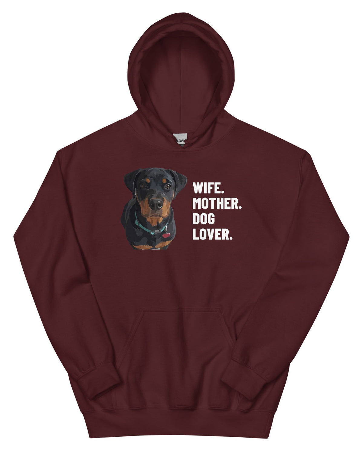 Wife. Mother. Dog Lover. Custom Pet Hoodie (Maroon), Thor the Rottweiler: front view. [ks Colour=Maroon; kind=product]