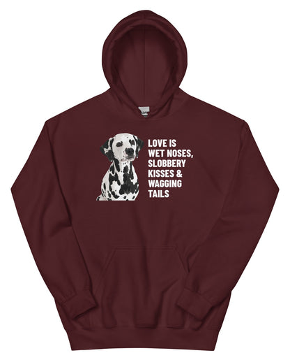 Love Is Wet Noses, Slobbery Kisses & Wagging Tails Custom Pet Hoodie (Maroon), Dotty the Dalmatian: front view. [ks Colour=Maroon; kind=product]