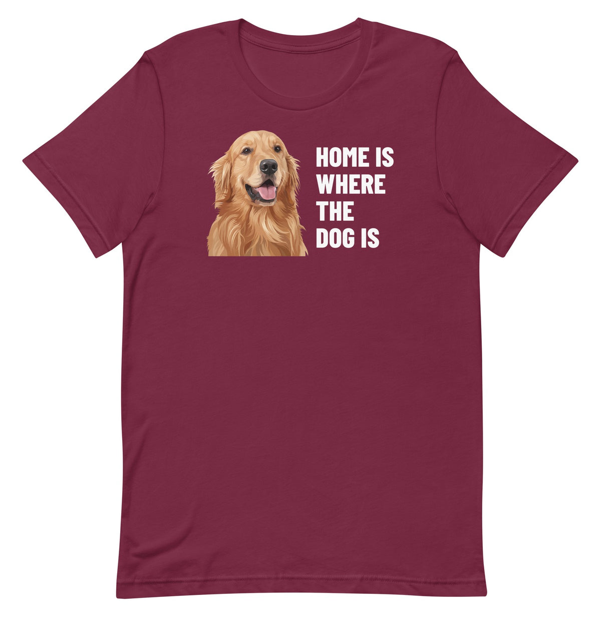 Home Is Where The Dog Is Custom Pet T-Shirt (Maroon), Cooper the Golden Retriever: front view. [ks Colour=Maroon; kind=product]