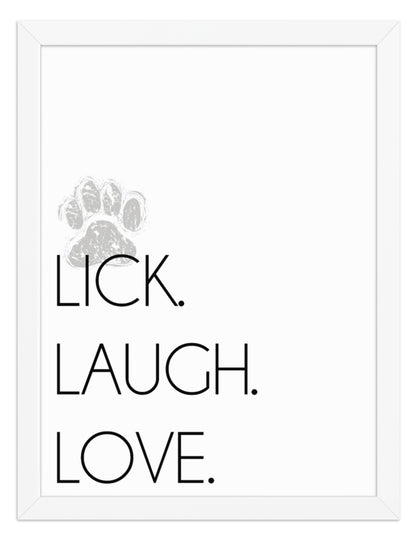 Lick. Love. Laugh. Quote Sign (White / White Frame): front view. [ks Background=White; Style=White Frame; kind=product]