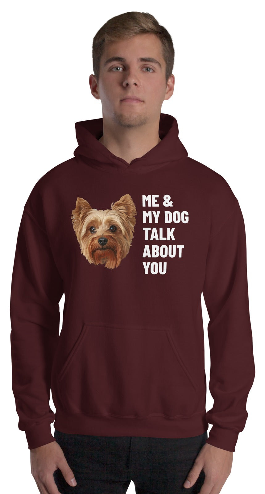 Me & My Dog Talk About You Custom Pet Hoodie (Maroon), Gizmo the Yorkshire Terrier: worn by a model. [ks Colour=Maroon; kind=product]