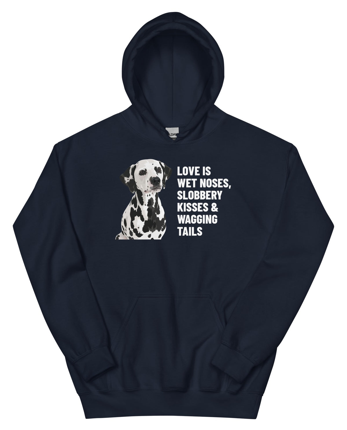 Love Is Wet Noses, Slobbery Kisses & Wagging Tails Custom Pet Hoodie (Navy), Dotty the Dalmatian: front view. [ks Colour=Navy; kind=product]