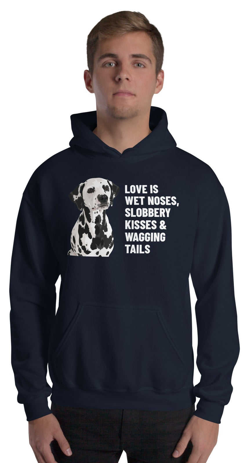 Love Is Wet Noses, Slobbery Kisses & Wagging Tails Custom Pet Hoodie (Navy), Dotty the Dalmatian: worn by a model. [ks Colour=Navy; kind=product]