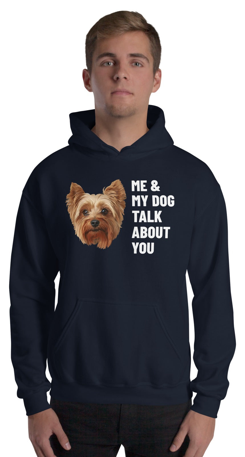 Me & My Dog Talk About You Custom Pet Hoodie (Navy), Gizmo the Yorkshire Terrier: worn by a model. [ks Colour=Navy; kind=product]