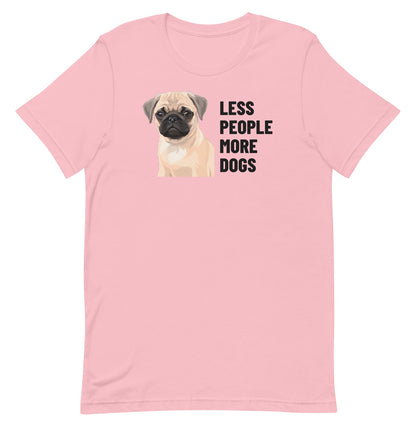 Less People More Dogs Custom Pet T-Shirt (Pink), Waffles the Pug: front view. [ks Colour=Pink; kind=product]