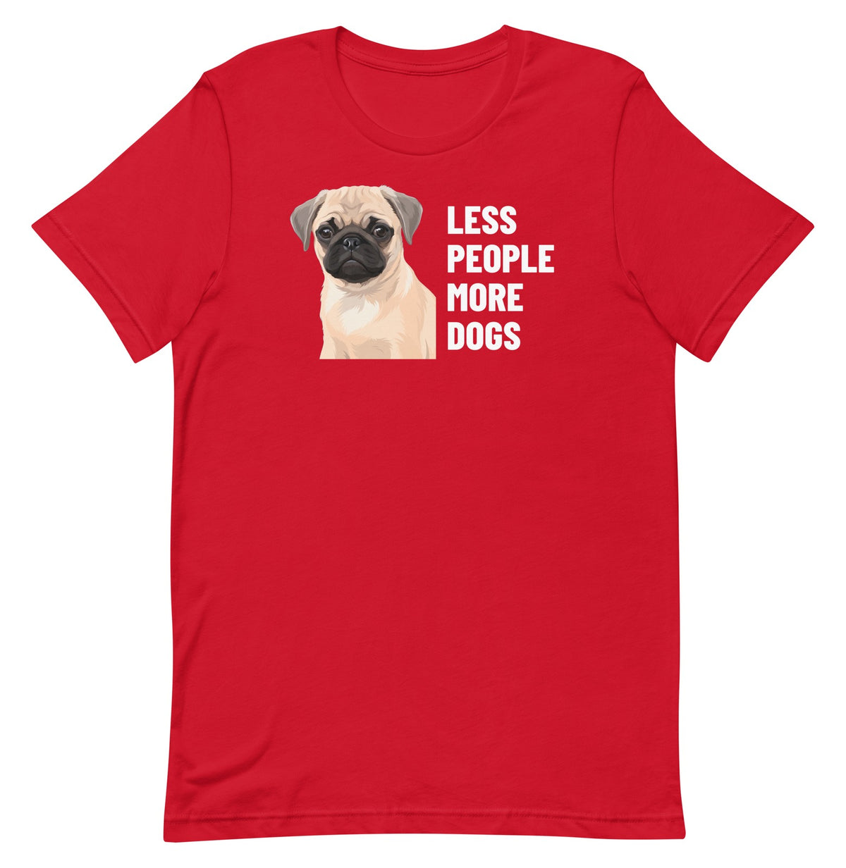 Less People More Dogs Custom Pet T-Shirt (Red), Waffles the Pug: front view. [ks Colour=Red; kind=product]