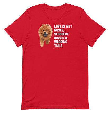 Love Is Wet Noses, Slobbery Kisses & Wagging Tails Custom Pet T-Shirt (Red), Simba the Chow Chow: front view. [ks Colour=Red; kind=product]