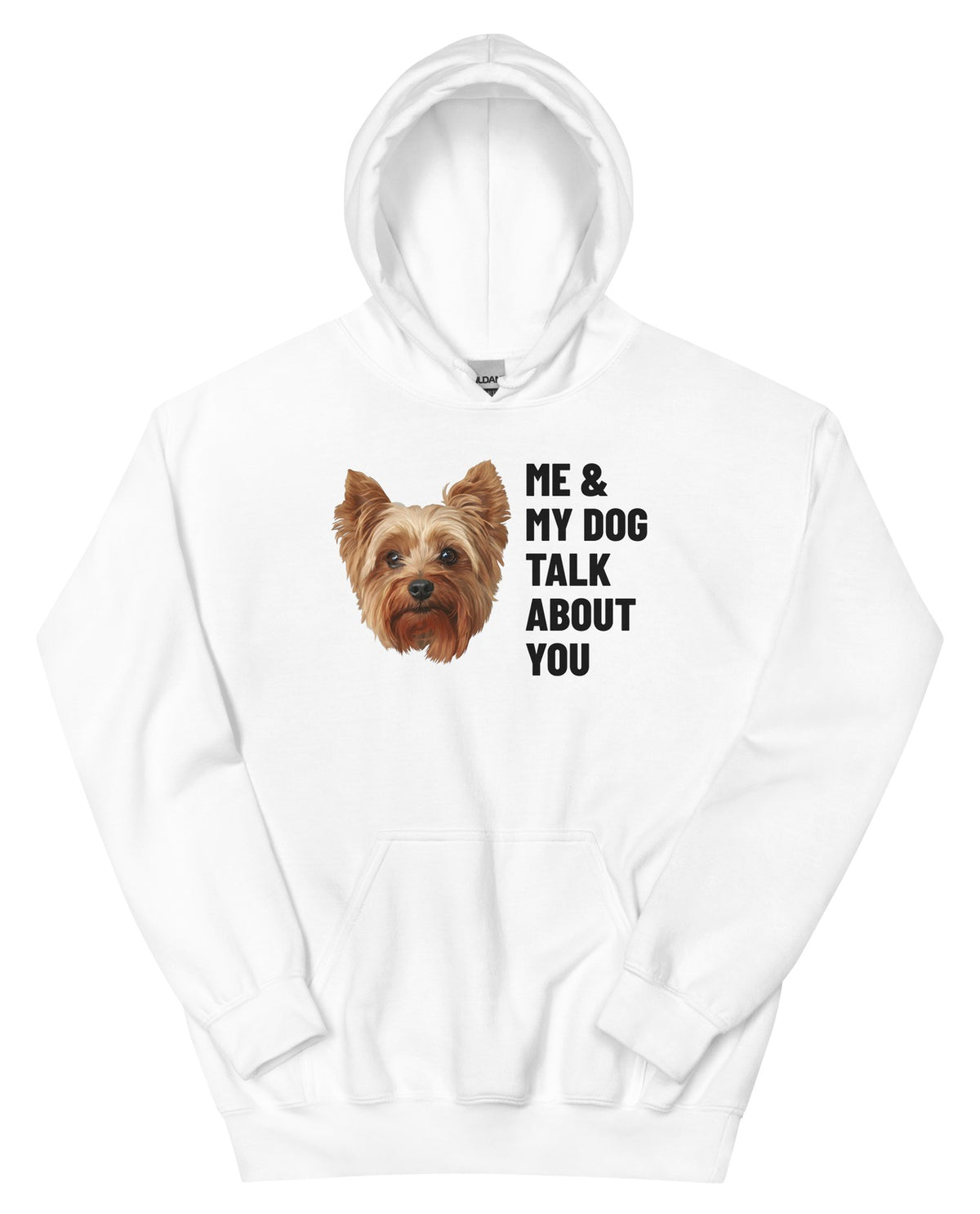 Me & My Dog Talk About You Custom Pet Hoodie (White), Gizmo the Yorkshire Terrier: front view. [ks Colour=White; kind=product]