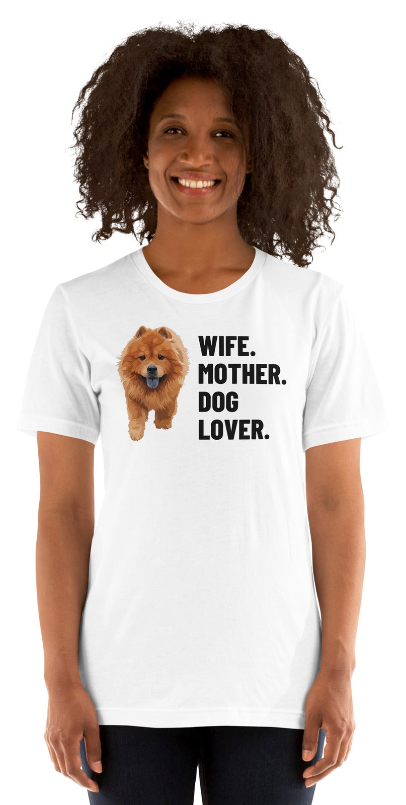 Wife. Mother. Dog Lover. Custom Pet T-Shirt (White), Simba the Chow Chow: worn by a model. [ks Colour=White; kind=product]